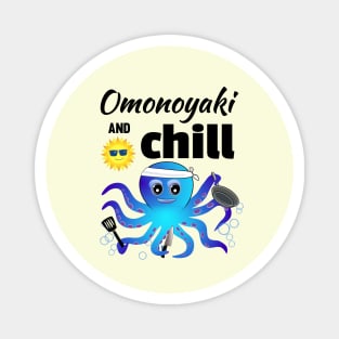 Omonoyaki and Chill with cooking octopus and smiling sun Magnet